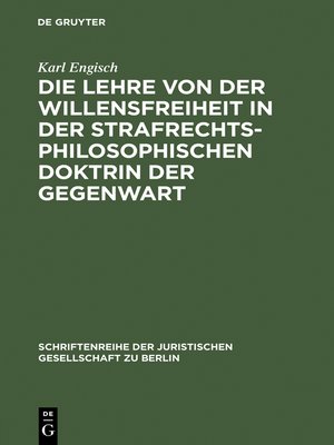 cover image of Die Lehre von der Willensfreiheit in der strafrechtsphilosophischen Doktrin der Gegenwart